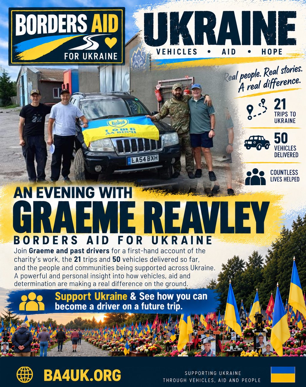 An Evening with Graeme Reavley - Borders Aid for Ukraine talk poster, with trip and vehicle totals and event details